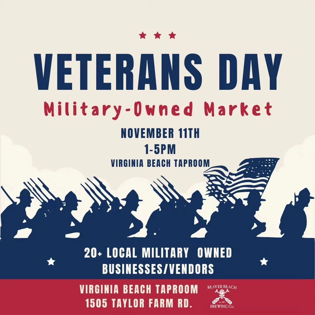 This Saturday, we're going to be at Reaver Beach Brewing at their Veterans Day - Military Owned Market&nbsp;Event in Virginia Beach. We'll have all of our usual inventory and so much more! Come out and support local veteran owned small businesses and