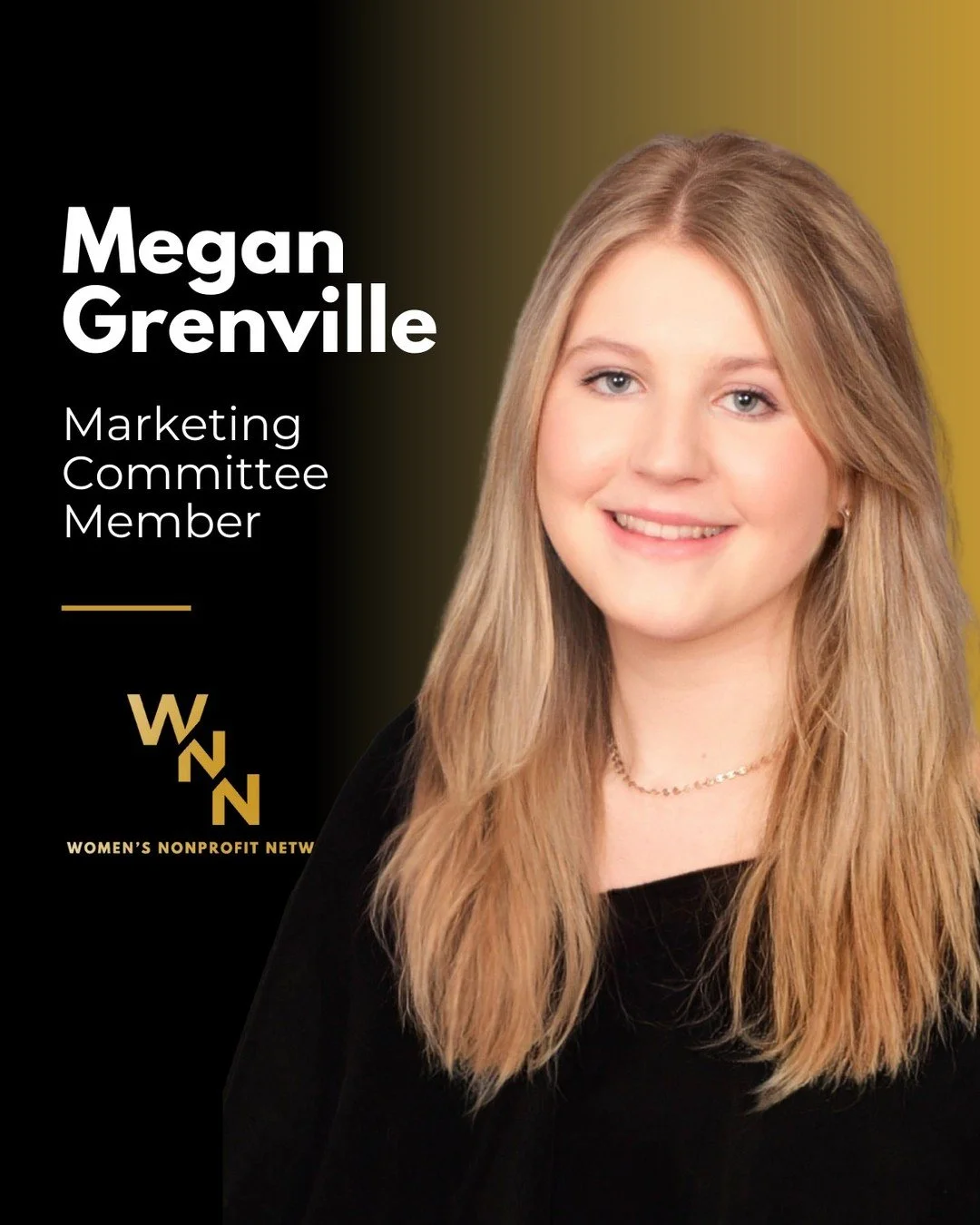 🌟 Introducing Our Newest Marketing Committee Member: Megan Grenville 🌟

We&rsquo;re thrilled to welcome Megan Grenville to the Women&rsquo;s Nonprofit Network Marketing Committee! 

Megan is currently a Communications and Marketing Intern at Counse