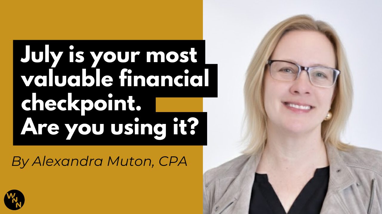 July is your most valuable financial checkpoint. Are you using it?