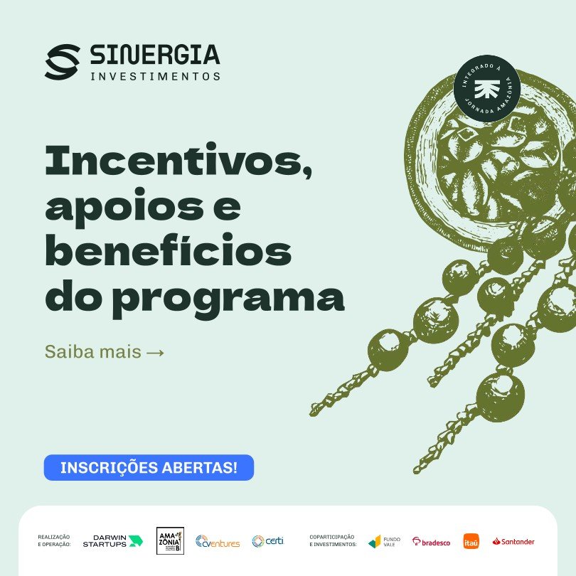 Sinergia Investimentos: Impulsionando Startups na Amazônia com Inovação e Sustentabilidade
