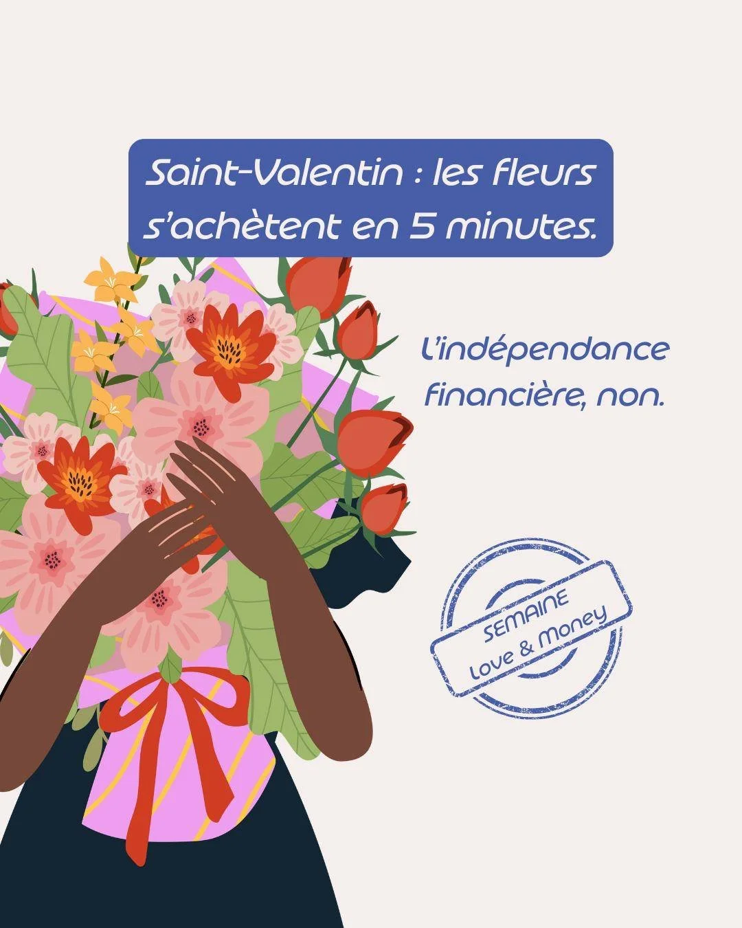 On nous a appris &agrave; attendre des fleurs.
Pas &agrave; s&eacute;curiser notre avenir.

Chaque ann&eacute;e, la Saint-Valentin g&eacute;n&egrave;re des millions d&rsquo;euros en cadeaux.

Mais combien de conversations sur :
&ndash; la retraite ?
