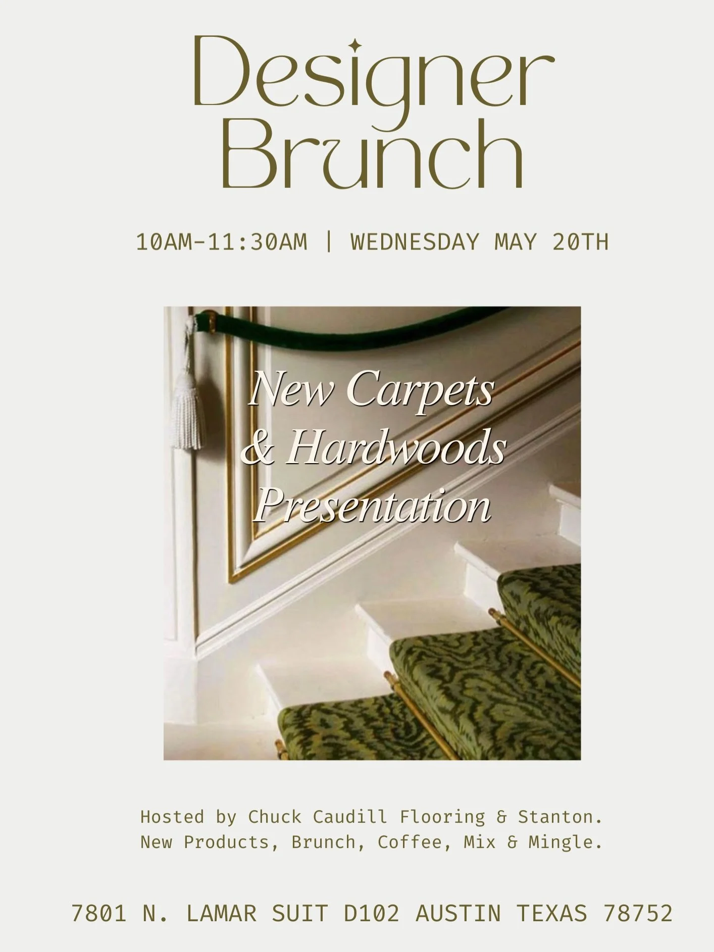 Join us for a morning of beautiful materials, good coffee, and creative conversation.

We&rsquo;ll be sharing new carpet + hardwood collections alongside brunch, mingling, and inspiration with Austin&rsquo;s design community. ♡

A special thank you t