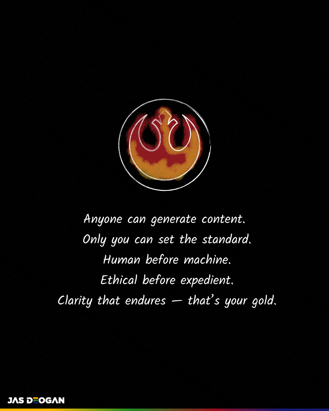 Rebel symbol on a dark background with text about setting standards in content design: human before machine, ethical before expedient, clarity that endures.