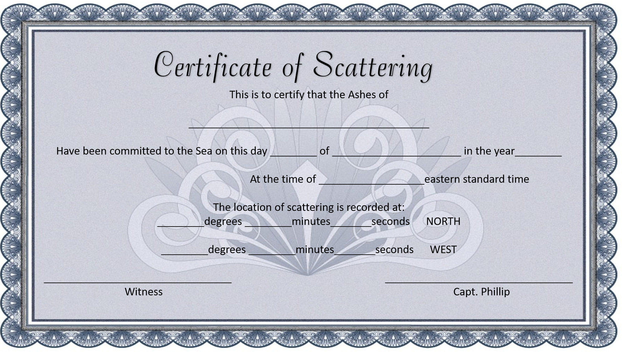 Certificate of Scattering with a decorative border, blank fields for date, time, location, witnesses, and captain's signature, and a faint background design of a ship's wheel and ocean waves.