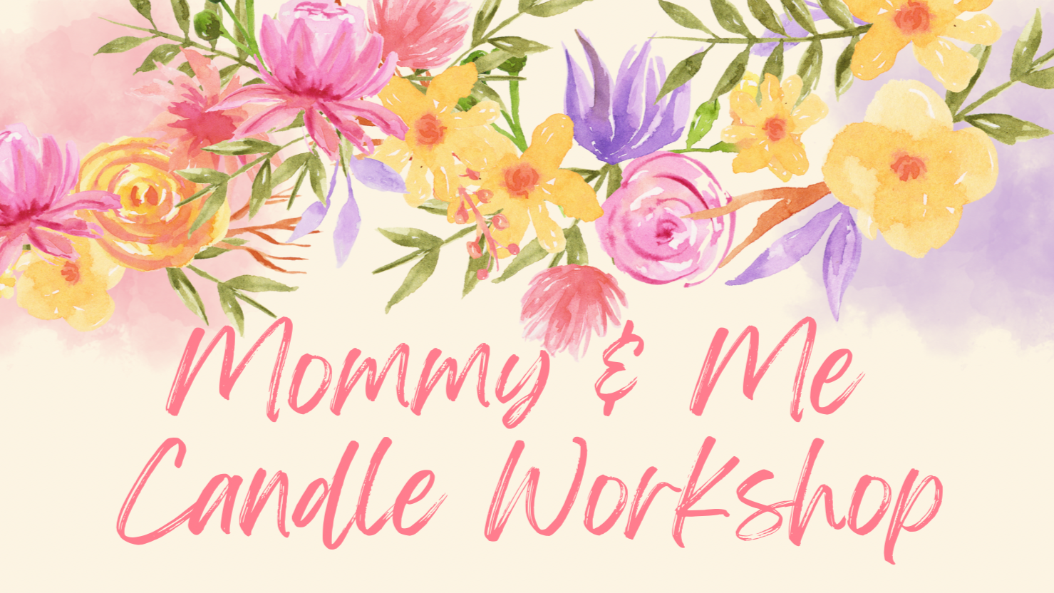 Mommy and Me Candle Workshop