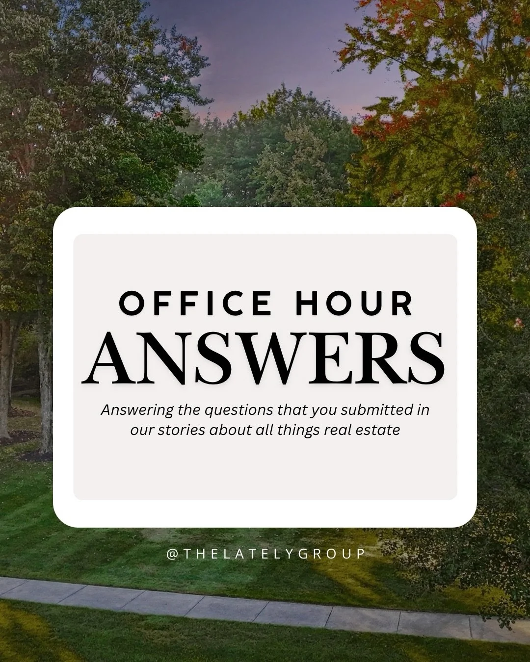 Office Hours Lately. We loved hearing from you this month as we launched our Office Hours series! A few questions came in that we&rsquo;ll take the time to answer here: should I buy a house right now? Have you ever told someone not to buy a home? And