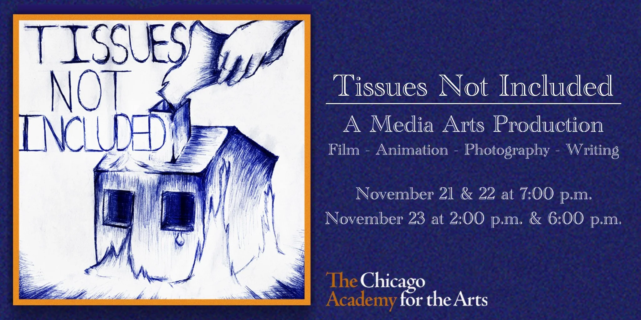 Media Arts: Tissues Not Included • Friday, November 22 @ 7:00 p.m.
