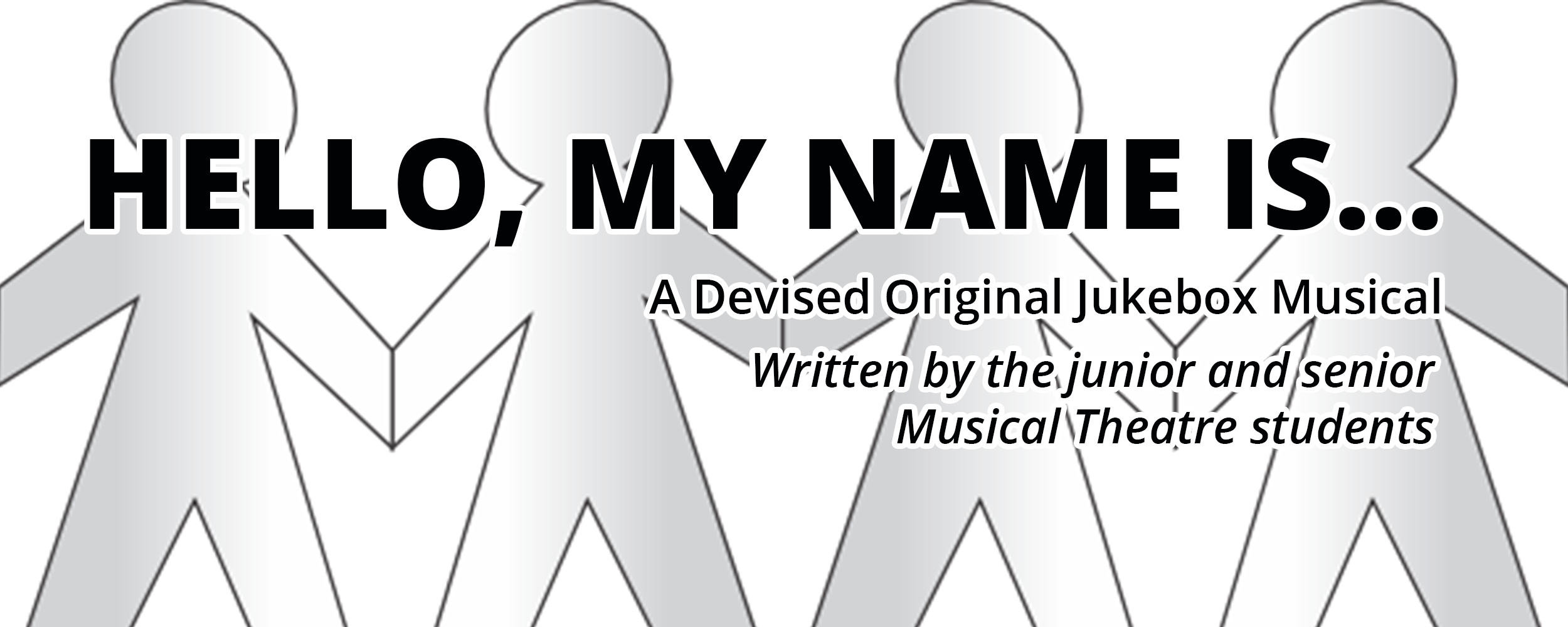 Musical Theatre Fall Production: Hello My Name Is...