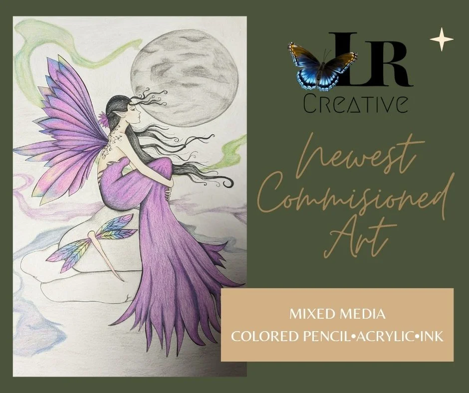 Illustration of a fairy with purple wings sitting on a rock, with a moon in the background. The artwork is part of a collection called "Newest Commissioned Art" by LR Creative, using mixed media including colored pencil, acrylic, and ink. A butterfly logo and text accompany the image.