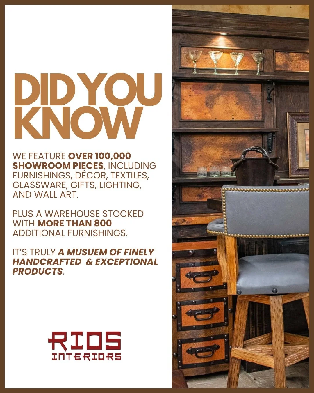 You read that right &mdash; our showroom features over 100,000 products to explore. You&rsquo;ll definitely want to take a few laps to soak it all in! We have so much to offer, and we can customize pieces to perfectly match your vision. 

Come visit 