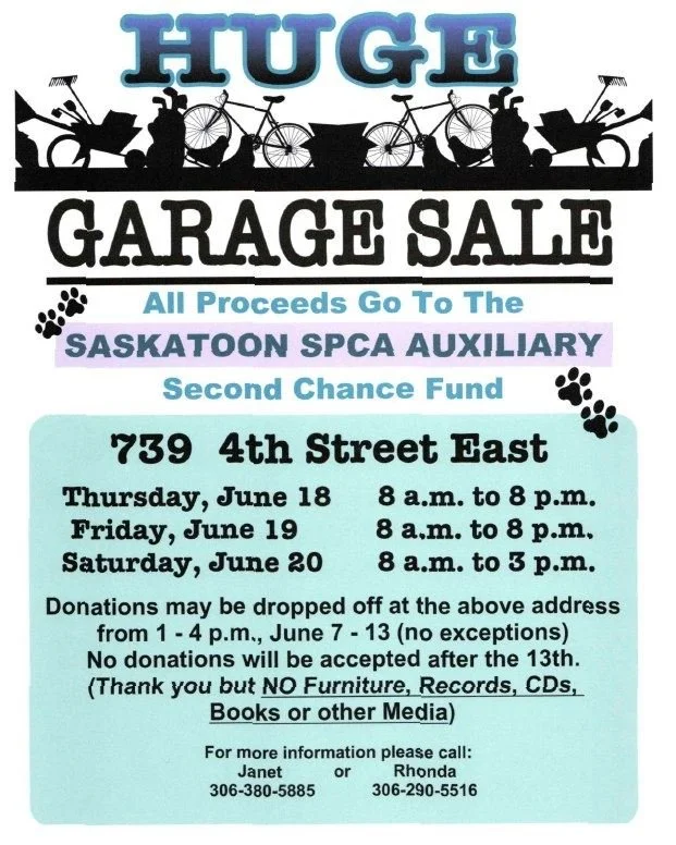 🛍️ Treasure Hunters, This One's for You! 🛍️

The Saskatoon SPCA Auxiliary Garage Sale Fundraiser is back, and it's one of the biggest garage sales of the year!

Join us at 739 4th Street East to browse an incredible selection of household items, co