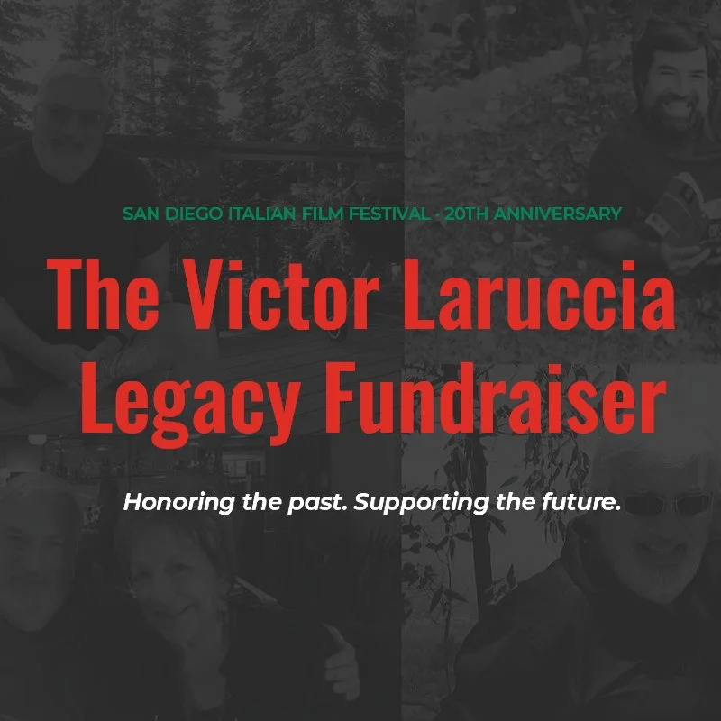 A promotional graphic for the San Diego Italian Film Festival’s “Victor Laruccia Legacy Fundraiser” featuring a black-and-white collage of Victor Laruccia with bold red text reading “The Victor Laruccia Legacy Fundraiser” and the tagline “Honoring th