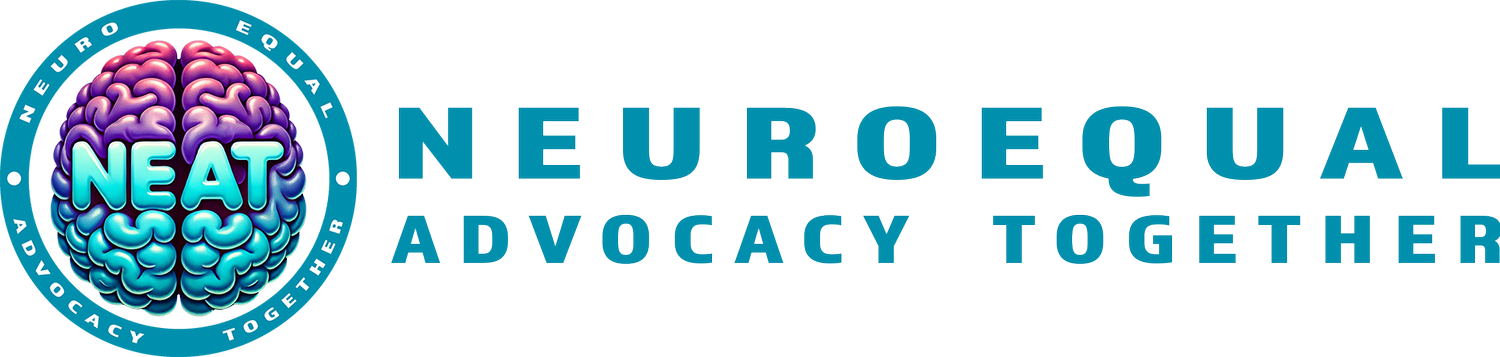NeuroEqual Advocacy Together (N.E.A.T)