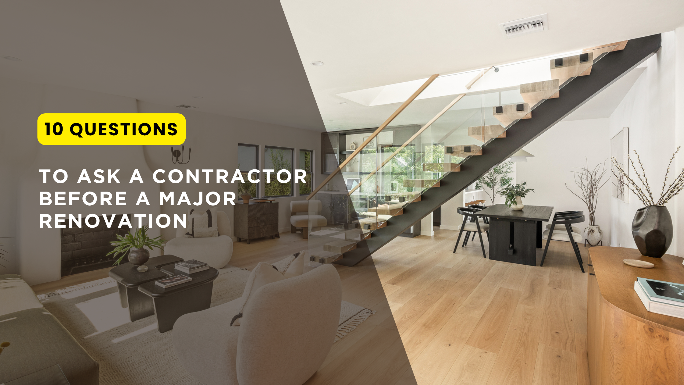 10 Questions to Ask a Contractor Before a Major Home Renovation