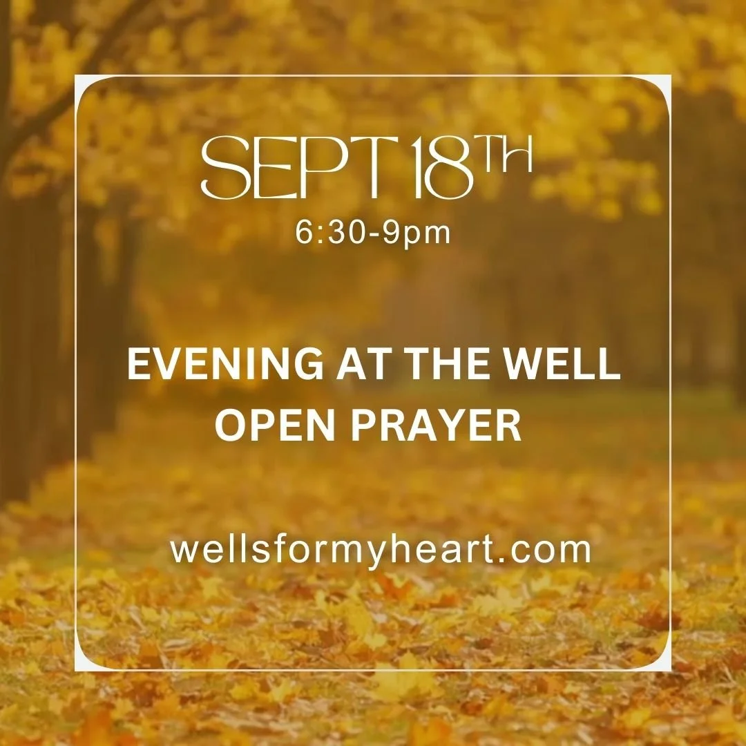 Sept 18th Evening at the Well