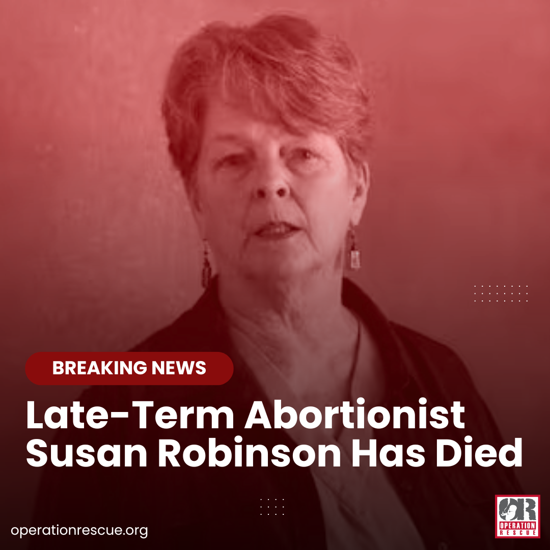 Late-Term Abortionist, Susan Robinson Has Died.png