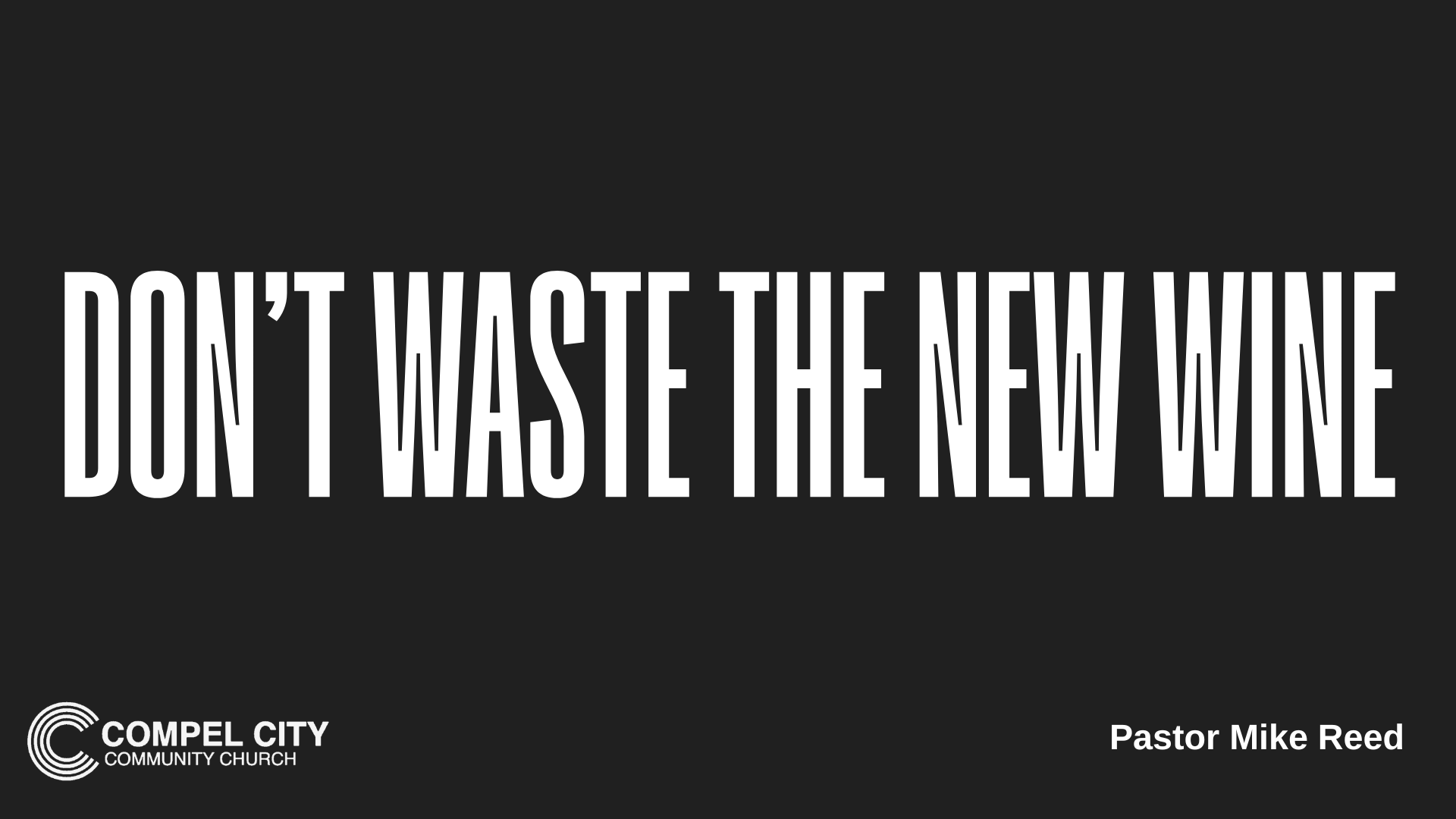 Don’t Waste The New Wine | 01.25.26