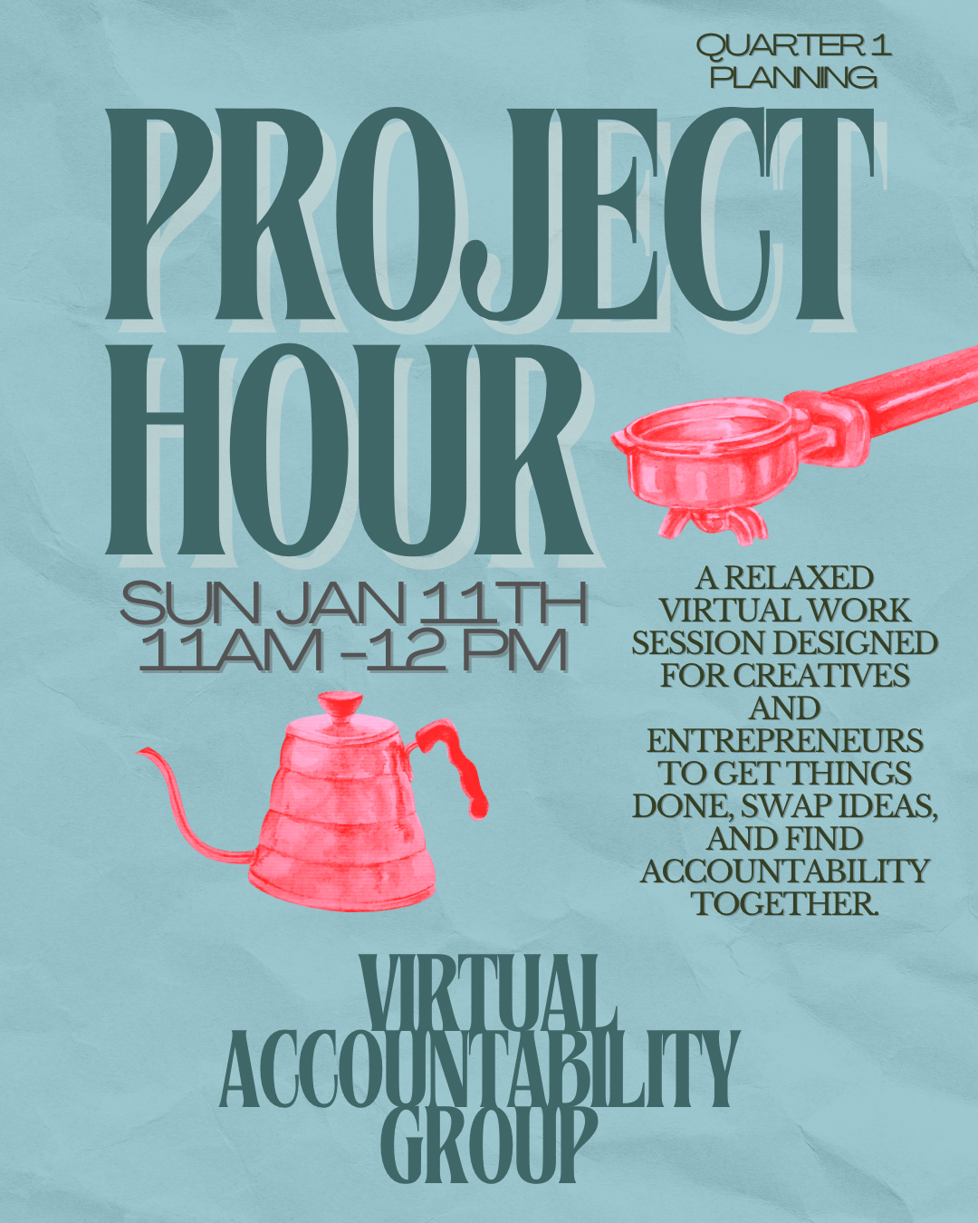Project Hour: Quarter 1 Accountability Session