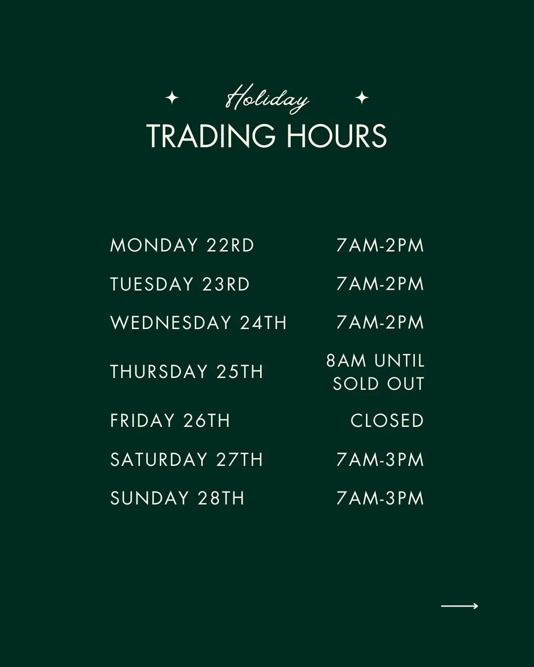 Our holiday trading hours are here 🎄

Please note Christmas Day will be *TAKE AWAY ONLY &amp; NO PRE ORDERS* first in, best dressed 😉 With limited numbers of pastries and bread available. 

We can&rsquo;t wait to celebrate the season with you.