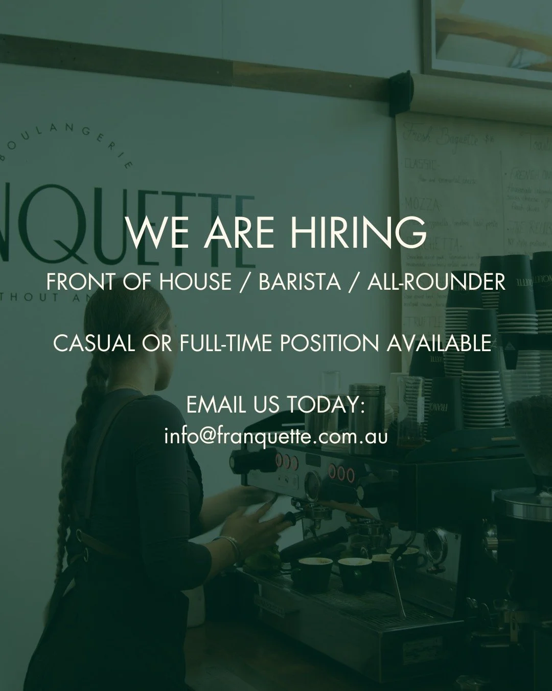 We&rsquo;re hiring - Front of House / Barista / All-rounder ☕️🥐

- 5 days a week
- Must be available weekends
- Casual or full-time position available 

Sound like you? Send your resume to info@franquette.com.au or drop one in store.

#franquettebak