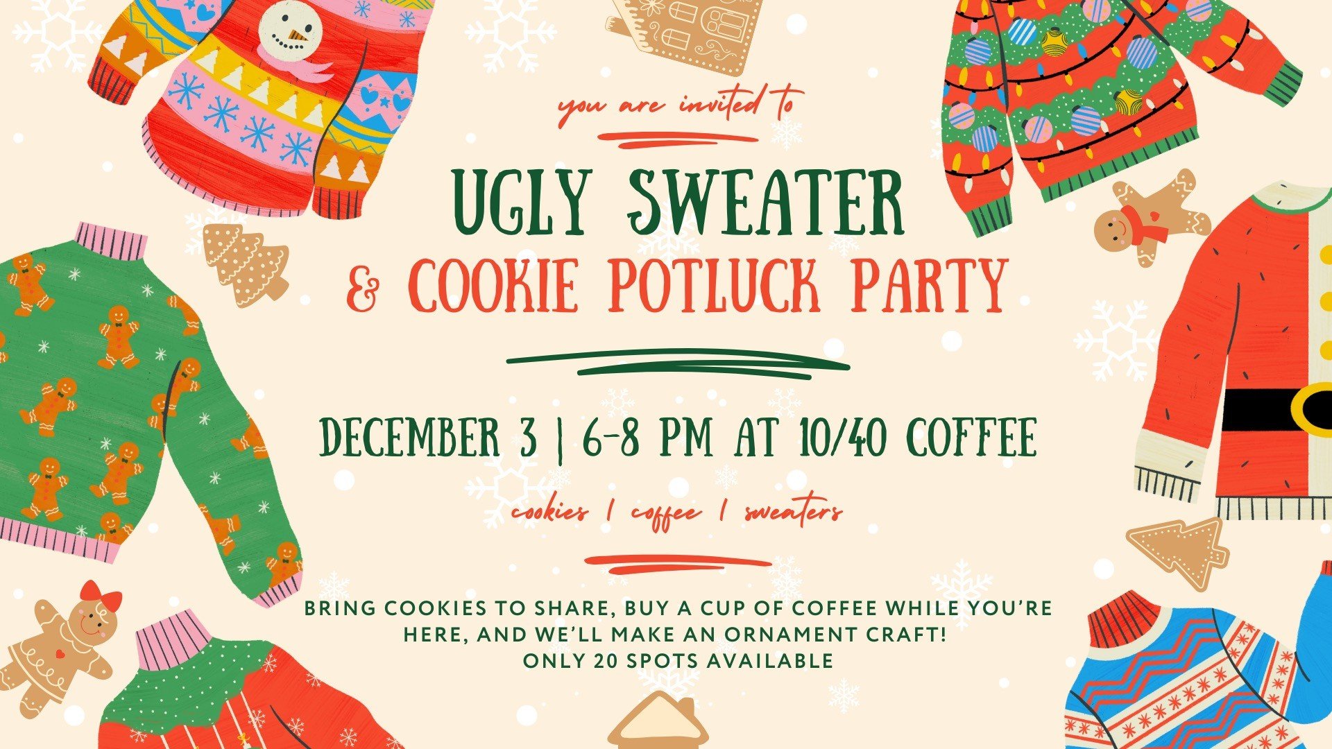 10/40 Coffee's Ugle Sweater & Cookie Potluck Party