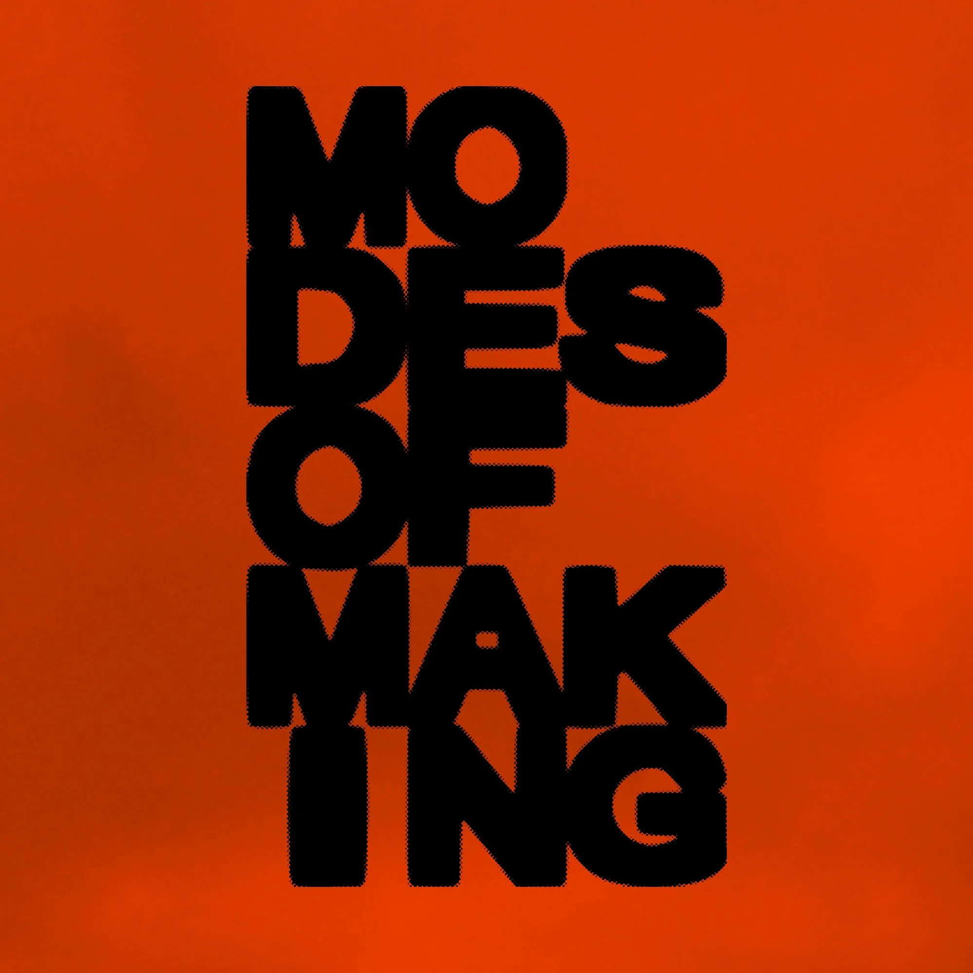 Modes of Making