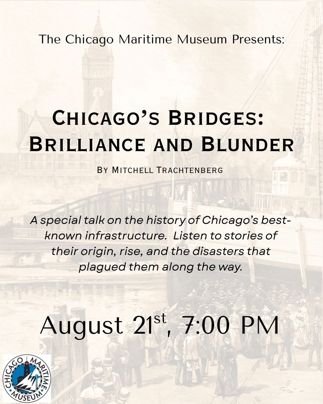 Third Friday Presents:  "Chicago's Bridges: Brilliance and Blunder"