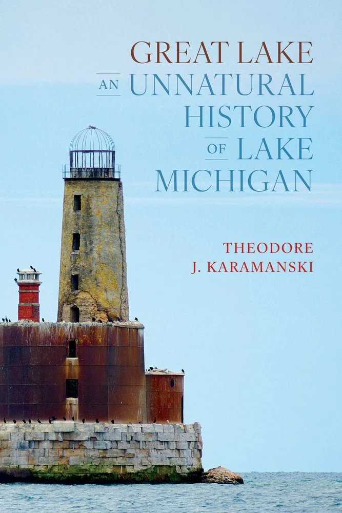 Third Friday Presents: Ted Karamanski Talk and Book Signing of ﻿Great Lake: An Unnatural History