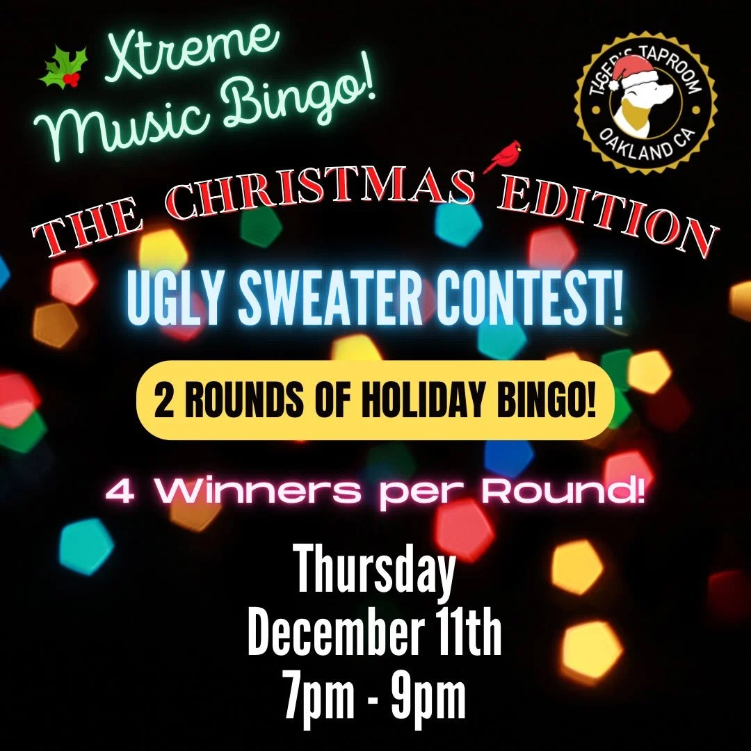Christmas Music Bingo Night &amp; Ugly Sweater Contest
Thu, Dec 11 &bull; 7&ndash;9 PM &bull; 21+

It&rsquo;s the same night as the Jack London Holiday Pub Crawl, so come early&mdash;it&rsquo;s gonna be packed.

Grab your most chaotic holiday sweater