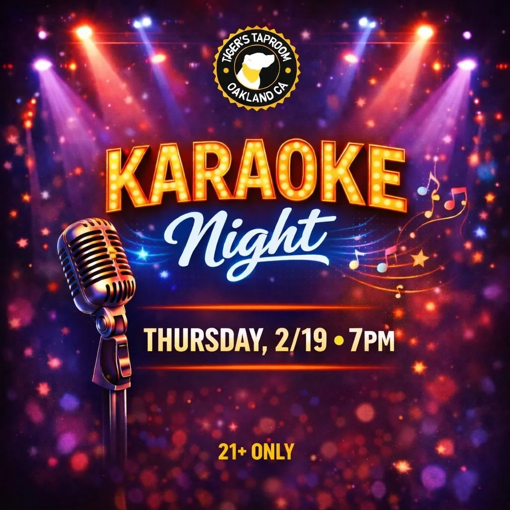 THIS WEEK AT TIGER&rsquo;S 🍻🔥

🎤 Thu 2/19 &ndash; Our Last Karaoke Night @ 7PM

🥫 Fri 2/20 &ndash; Loser Soup LIVE @ 8PM

🍺 Sat 2/21 &amp; Sun 2/22 &ndash; Tiger Den Weekend (ALL DAY)
4th annual collab release w/ Ambitious Ales + SF Beer Week ex