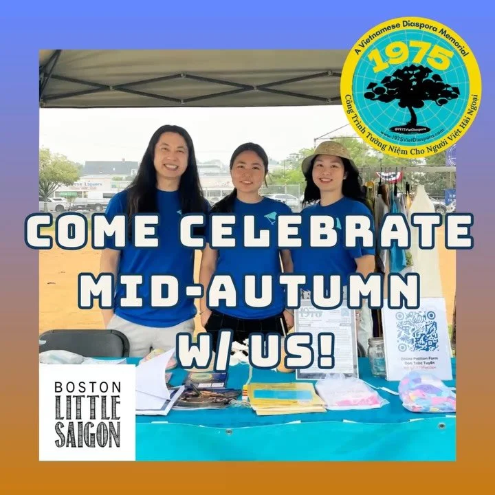 We&rsquo;ll see you under the harvest moon! 🌕🥮🫖

1975: Vietnamese Diaspora Memorial Initiative will be tabling at Trung Thu Together 2026 hosted by @bostonlittlesaigon Come say hi, learn more about our work to preserve and honor Vietnamese diaspor