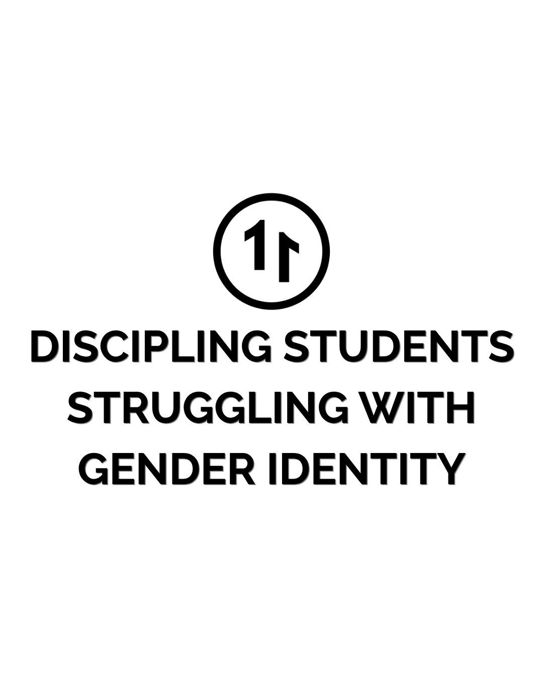A Guide for Discipling Students Struggling with Gender Identity