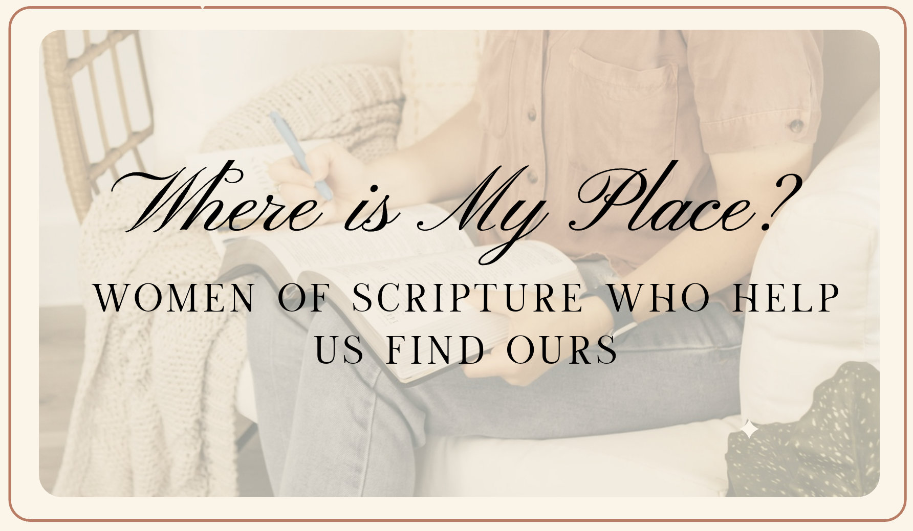 Where is My Place? A 6-Week Bible Study