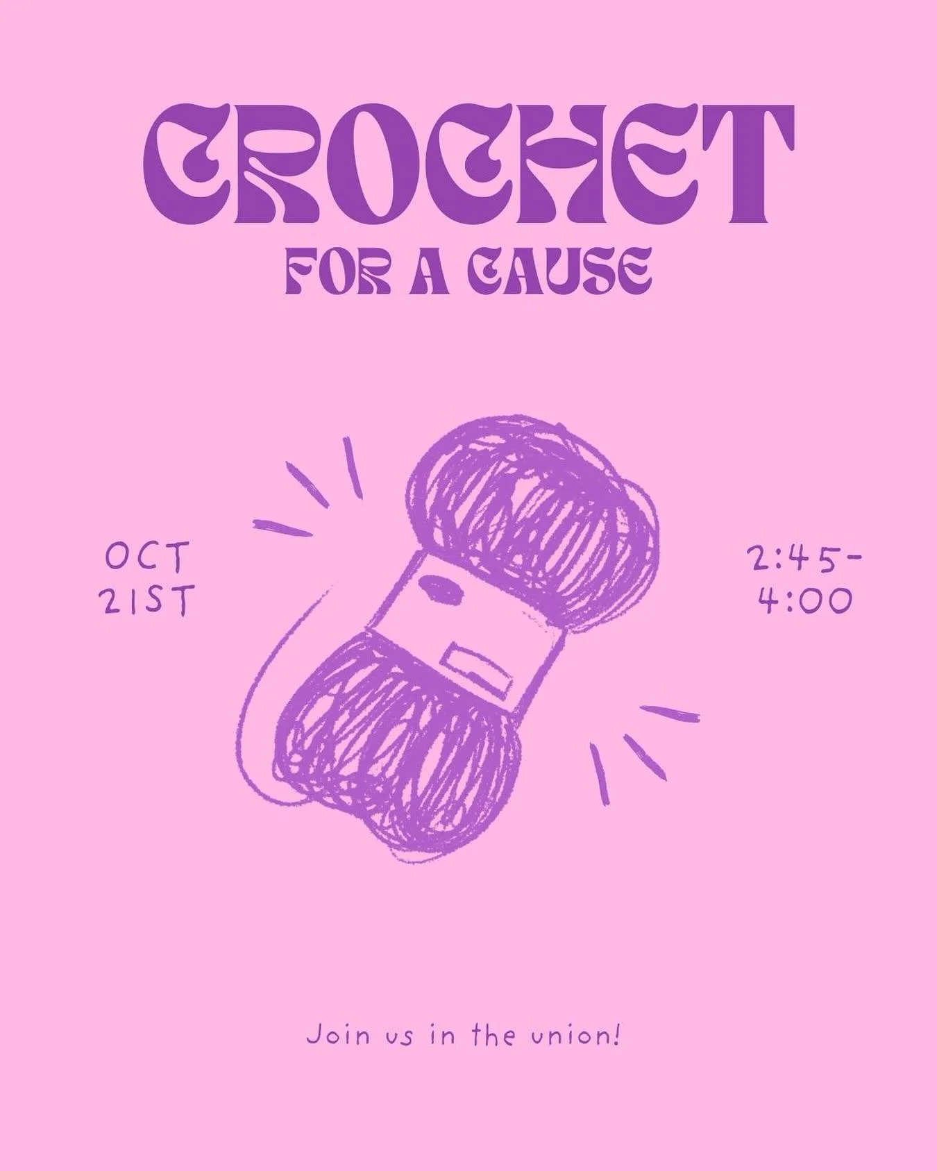 🧶 Crochet for a Cause! 💜
Join us on October 21st from 2:45–4:00 in the Union for an afternoon of creativity and community!
✨ All levels are welcome — whether you’re a beginner or a pro, come stitch for a good cause!
❓Have any que