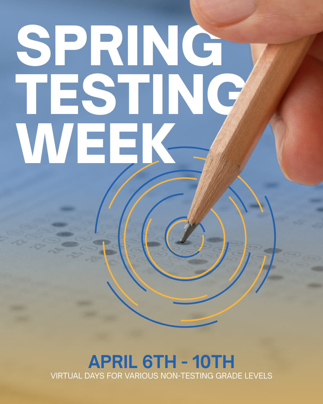 Spring Testing Week (4/6-4/10)