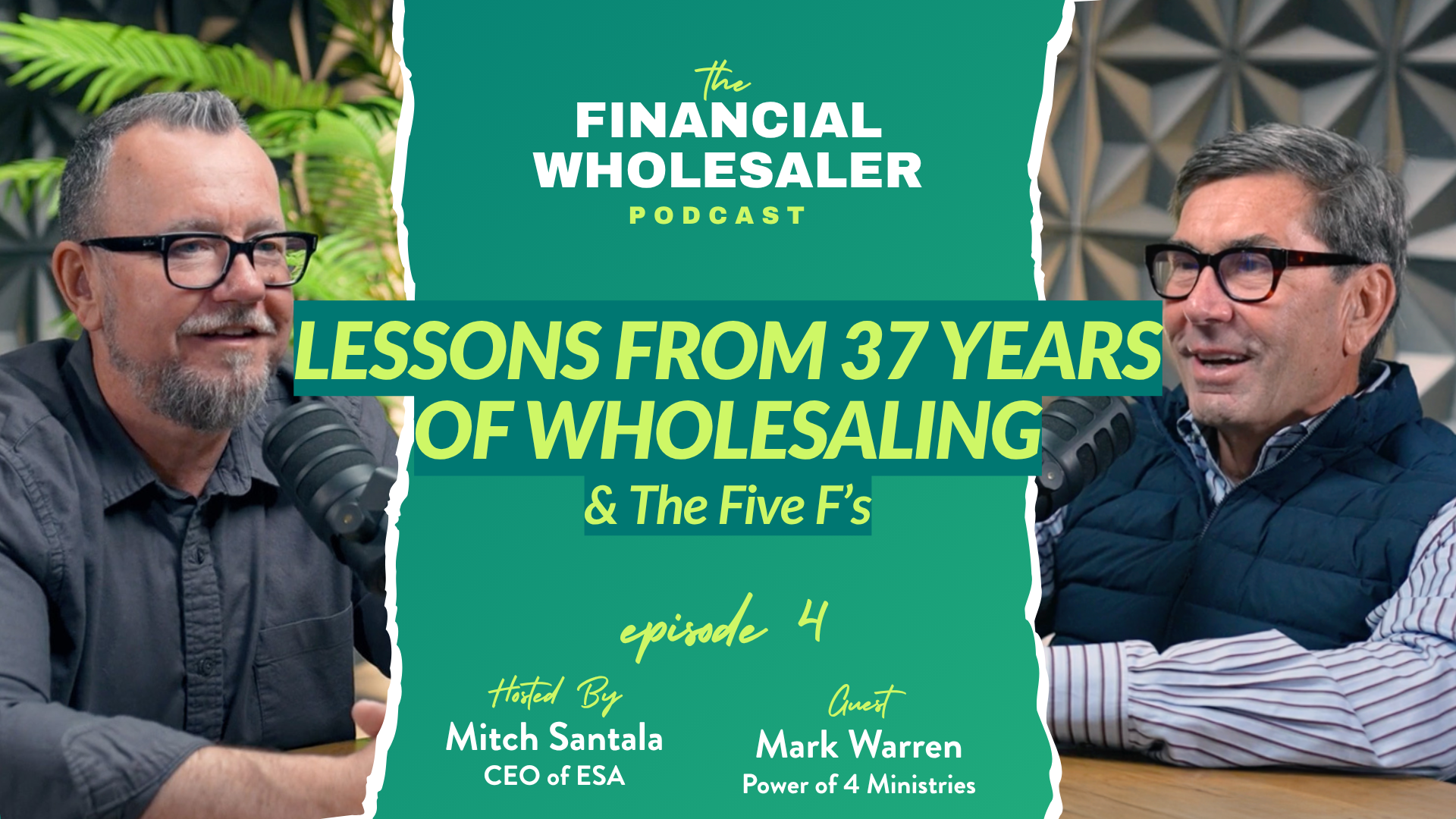 The Financial Wholesaler Podcast Episode 4: Lessons from 37 Years of Wholesaling