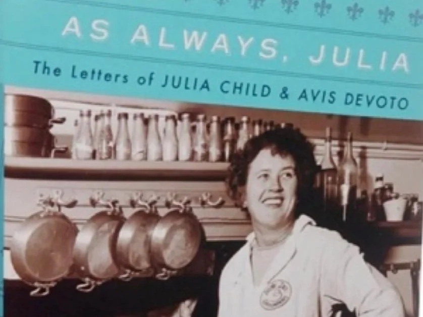 … That Julia Child’s “Mastering the Art of French Cooking” would not have been published were it not for Lincoln resident, Avis DeVoto?
