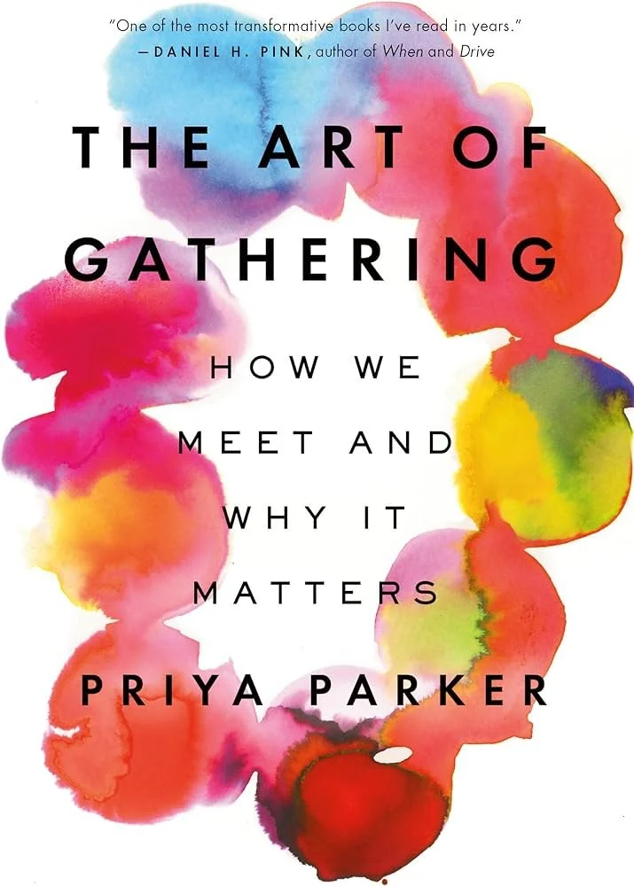 NCNA Bookclub: Priya Parker’s The Art of Gathering 