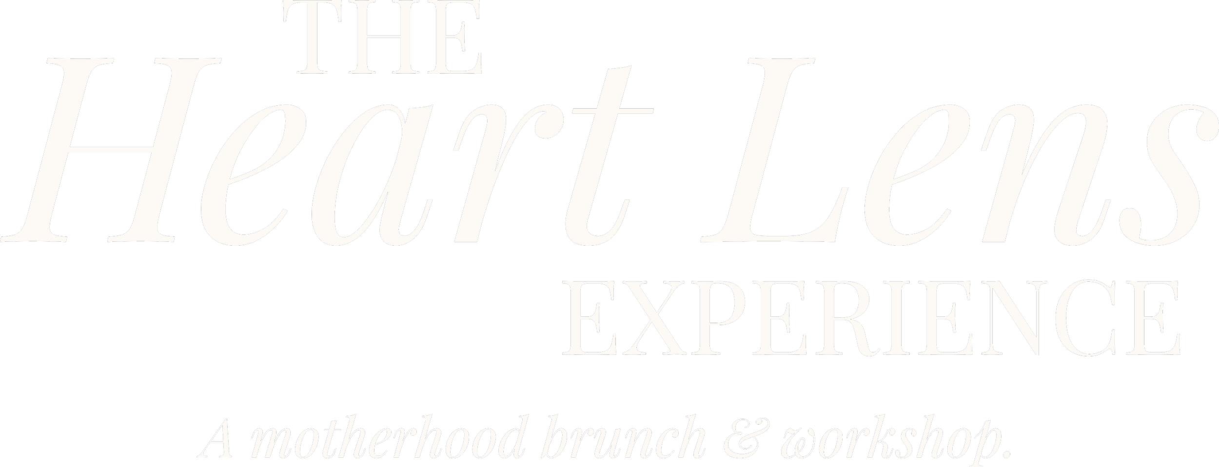 Event promotional poster for 'The Heart Lens Experience' a motherhood brunch and workshop, with the event title in large, elegant white text on a black background.