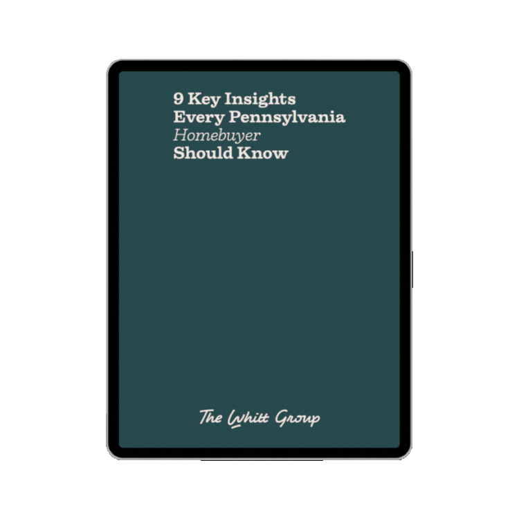 Free Pennsylvania home buyer guide from The Whitt Group: 9 Key Insights Every Pennsylvania Homebuyer Should Know