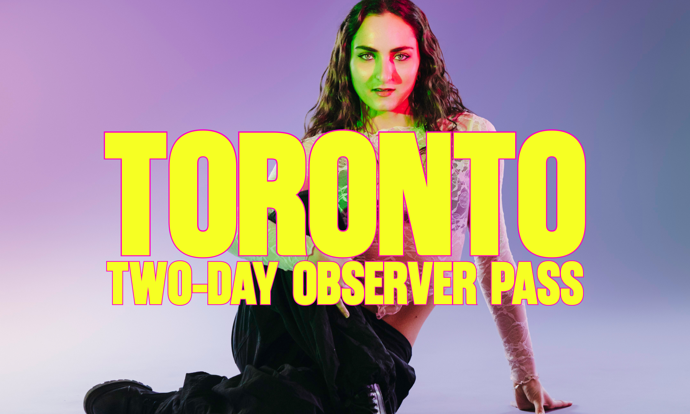Toronto Two-Day Observer Pass