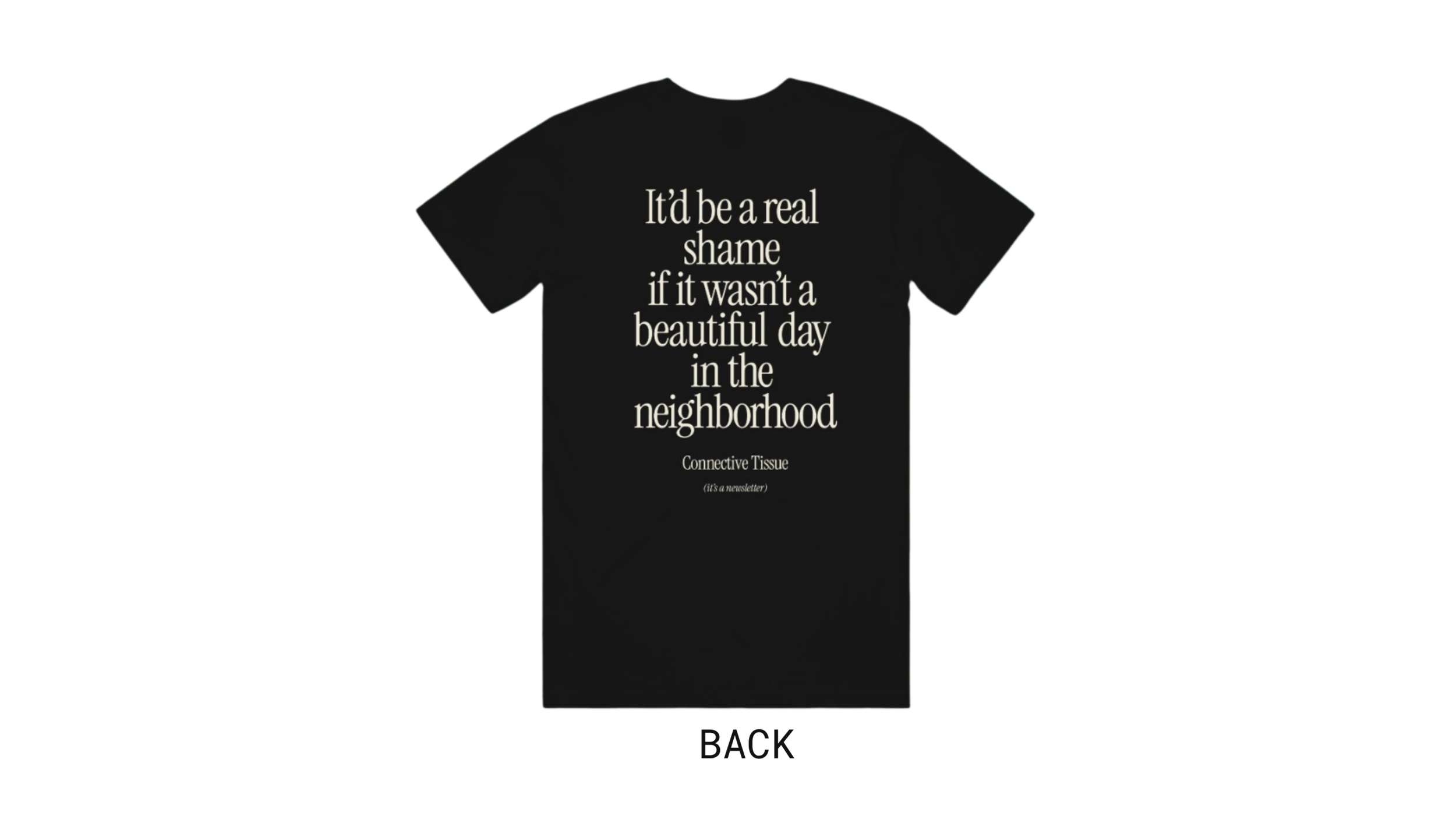 “It’d be a real shame” T-Shirt