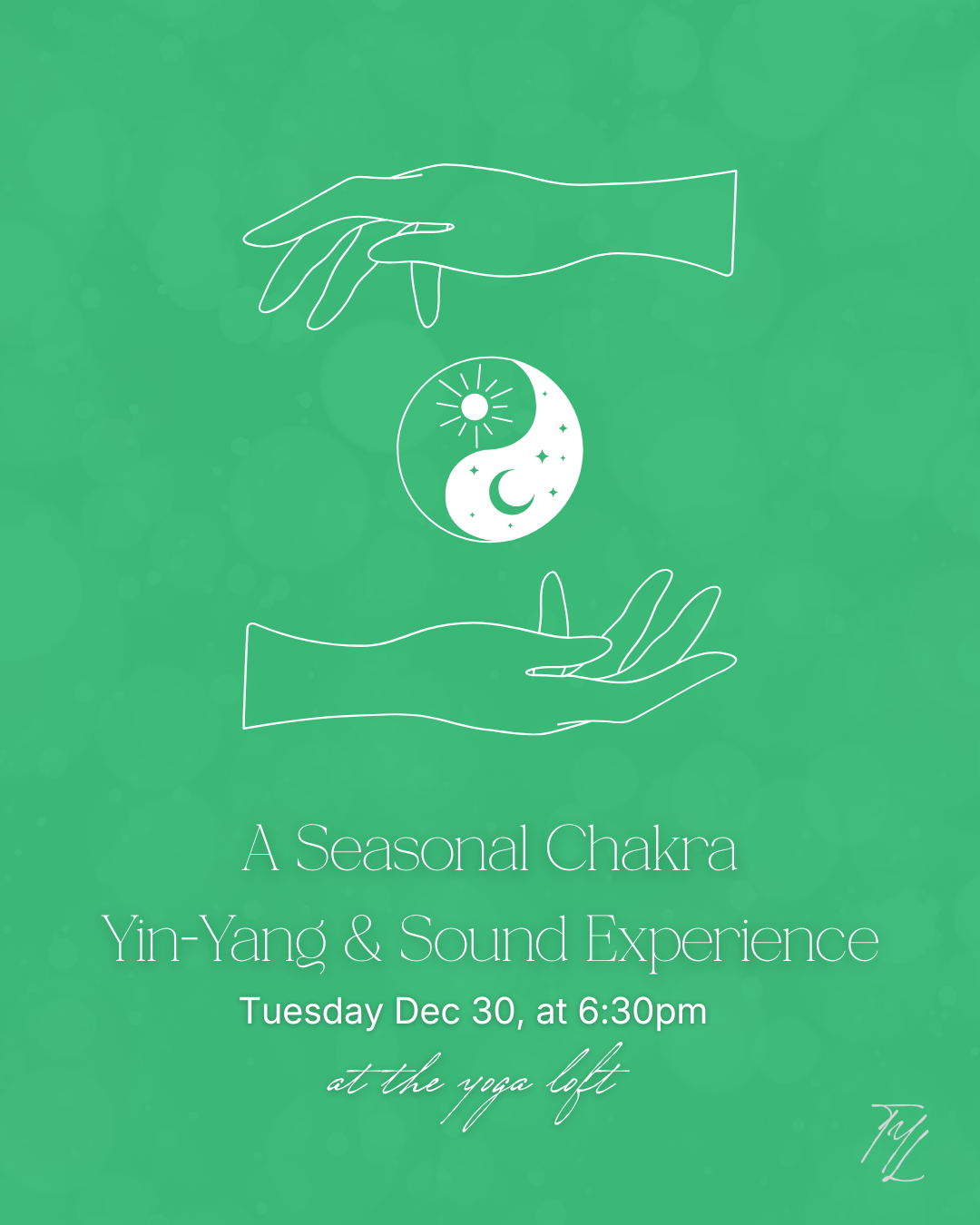 Event poster with minimalist line art of two hands, a sun, a moon, and stars, promoting a seasonal chakra Yin-Yang and sound experience at a yoga loft on December 30 at 6:30 pm.