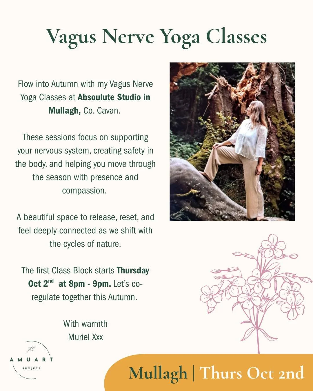 🌀 AUTUMN YOGA EXPERIENCES WITH MURIEL 🍂

🌿 Vagus Nerve Yoga Classes &ndash; Mullagh

✨ Flow into Autumn with weekly classes focused on nervous system support, deep connection, and compassionate movement.

📍 Absoulute Studio, Mullagh, Co. Cavan
🗓
