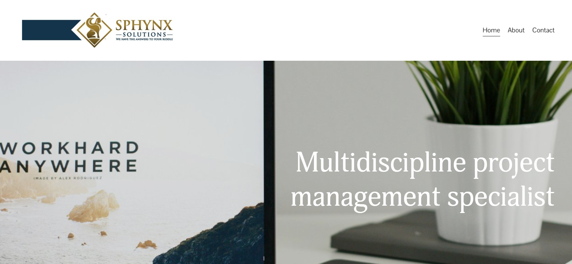 Screenshot of a website homepage for Sphynx Solutions, featuring navigation links for Home, About, and Contact, and a main visual with text indicating a multidisciplinary project management specialist.