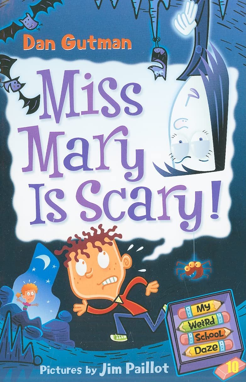 My Weird School Daze #10: Miss Mary is Scary!