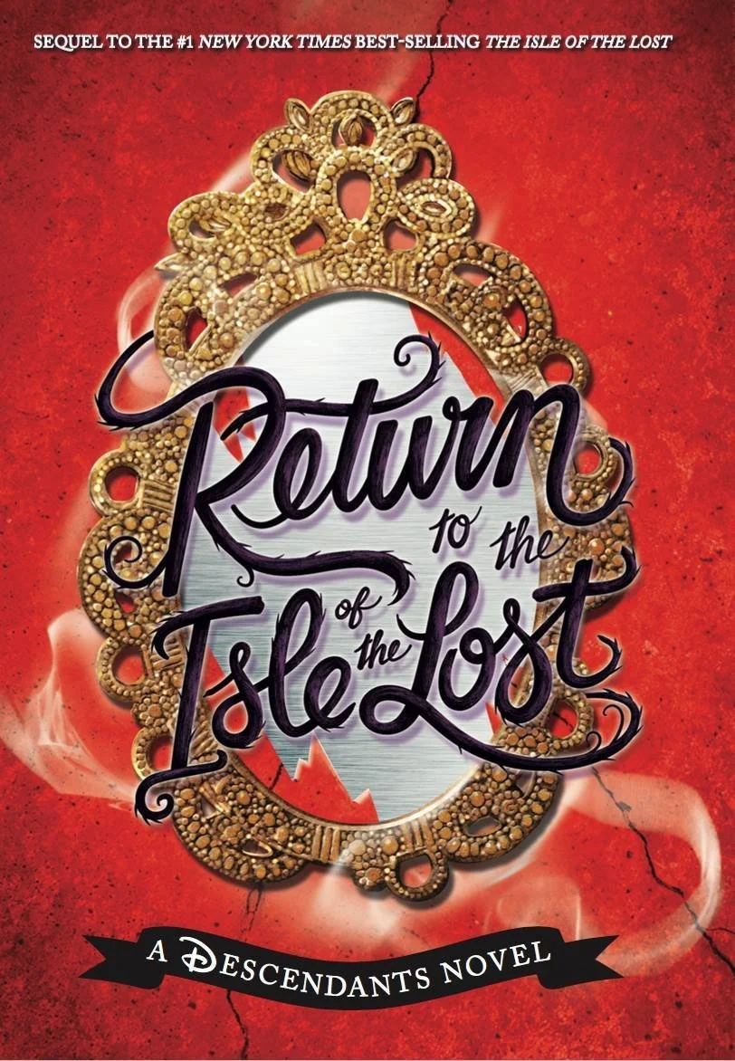 Return to the Isle of the Lost (Descendants #2)