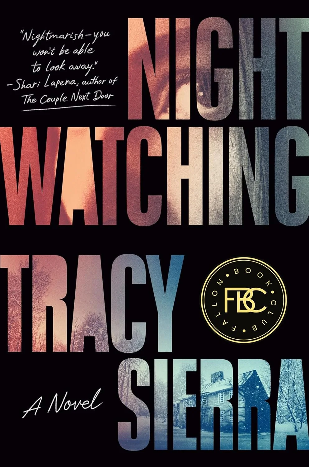 Book cover titled 'Night Watching Tracy Sierra' by FBC. The cover features large gradient text and a small quote by Shari Lapena.