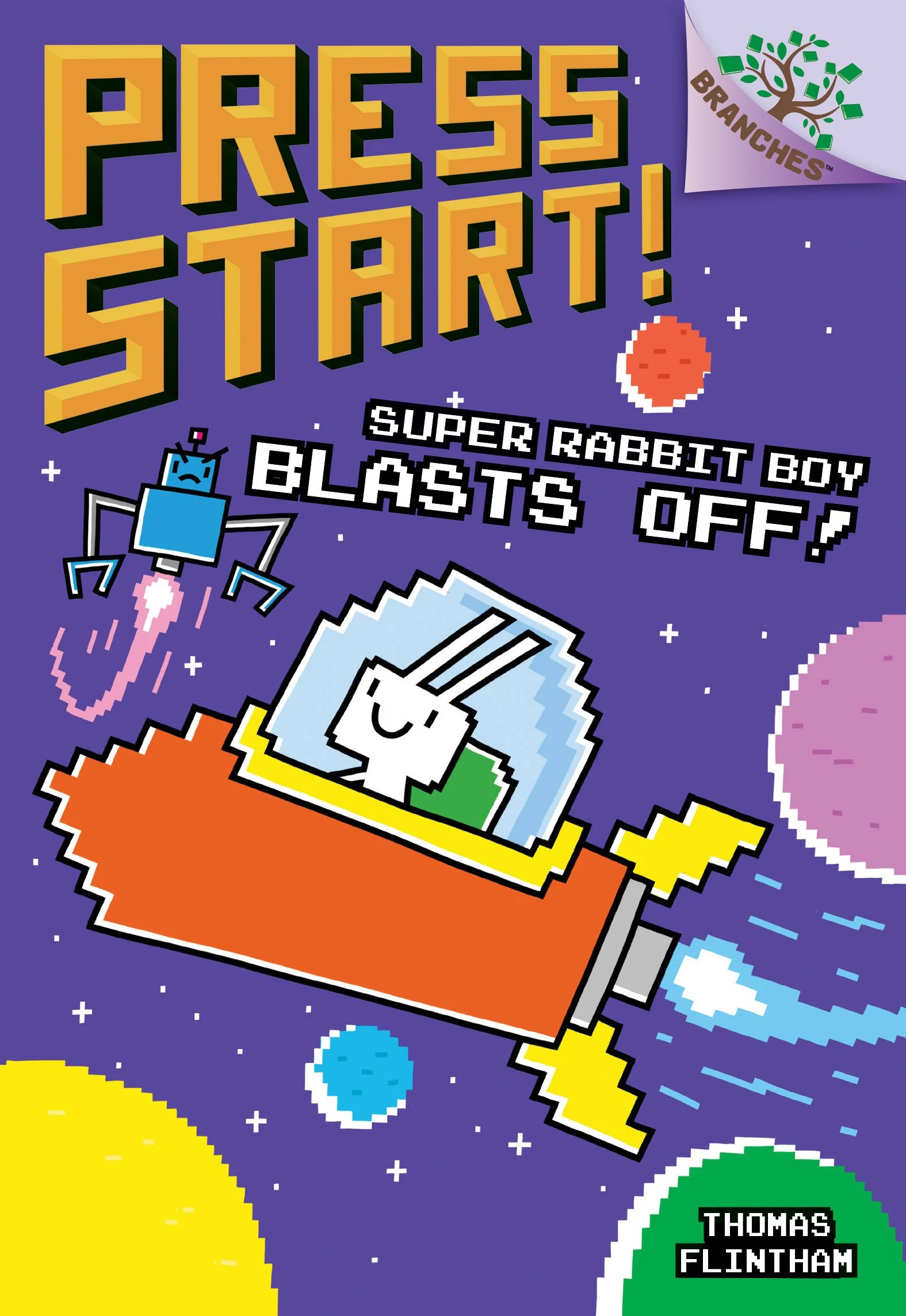 Super Rabbit Boy Blasts Off! (Press Start! #5)