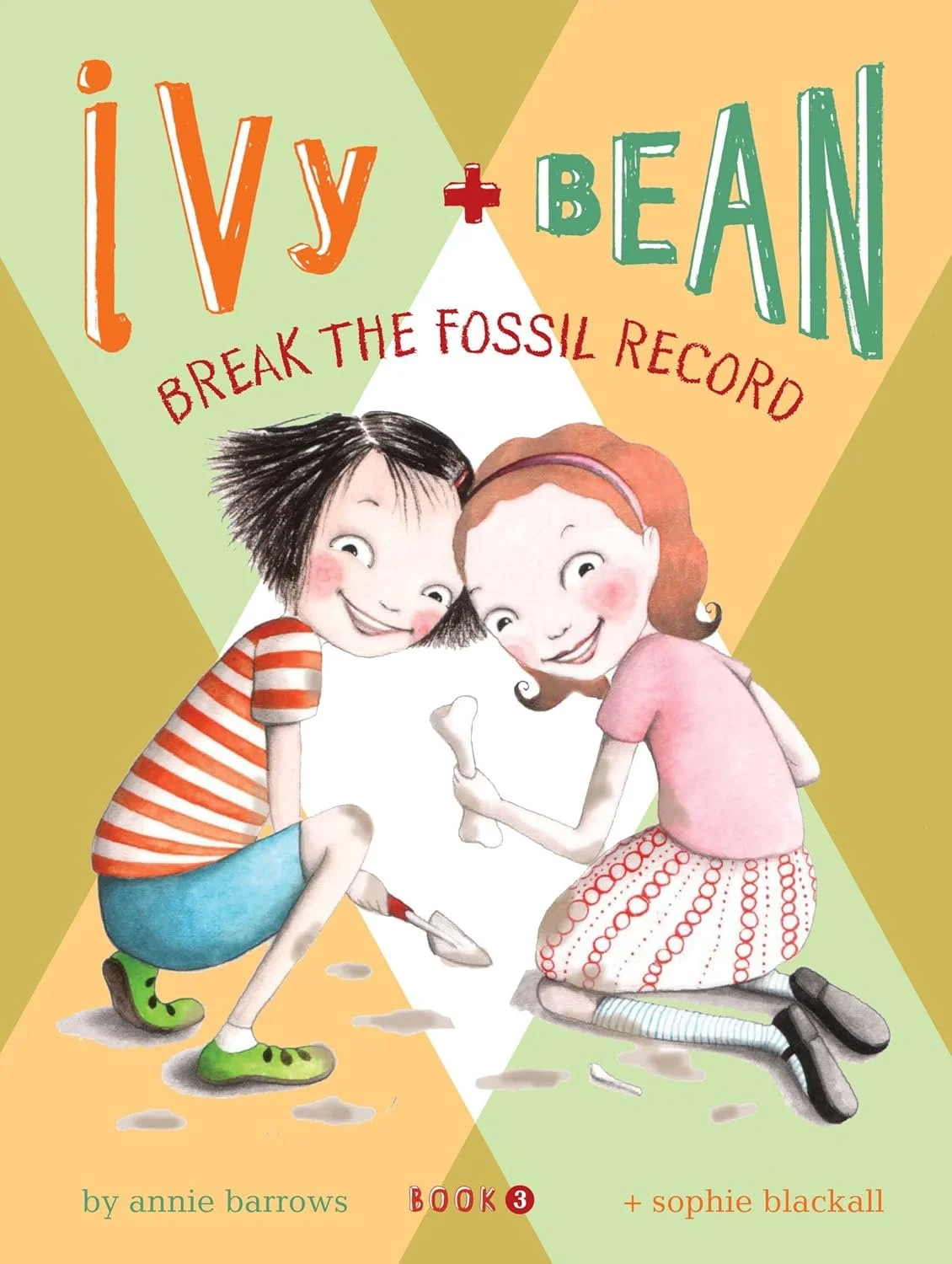 Ivy and Bean Break the Fossil Record (Ivy + Bean Book #3)